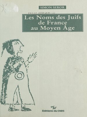 cover image of Les noms des Juifs de France au Moyen Âge